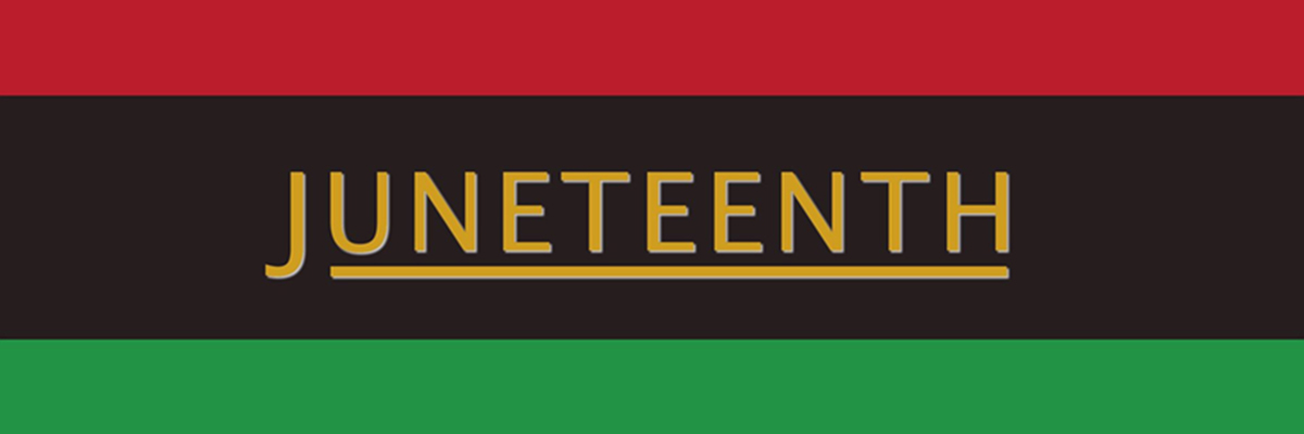 Juneteenth Juneteenth