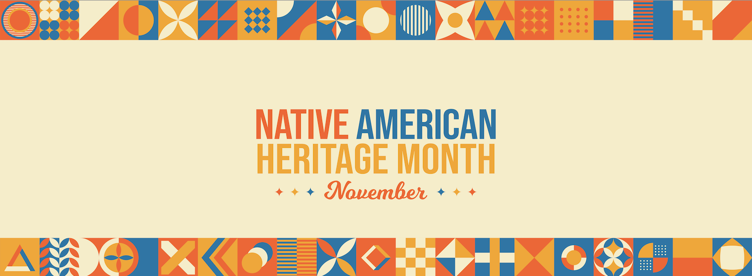 Native American Heritage Month blog graphic