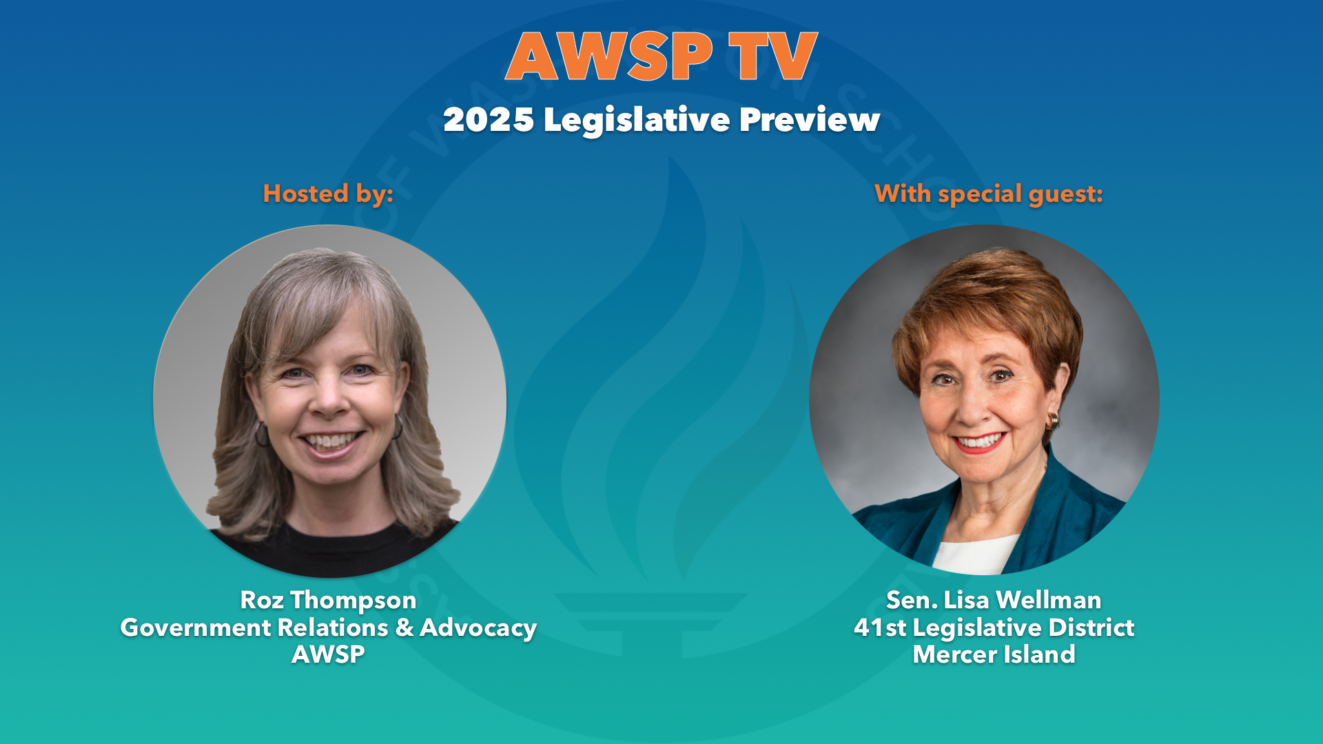 AWSP TV promotional graphic for the 2025 Legislative Preview, featuring Roz Thompson and Sen. Lisa Wellman.