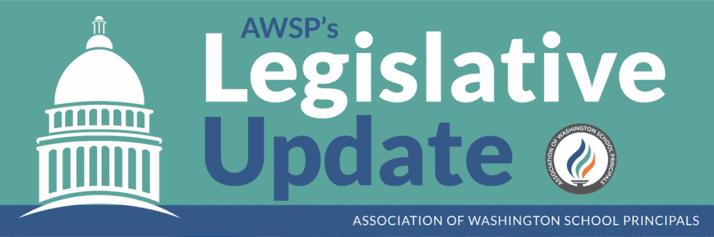 Legislative Update | Feb. 19-23, 2024 - AWSP | Association of ...