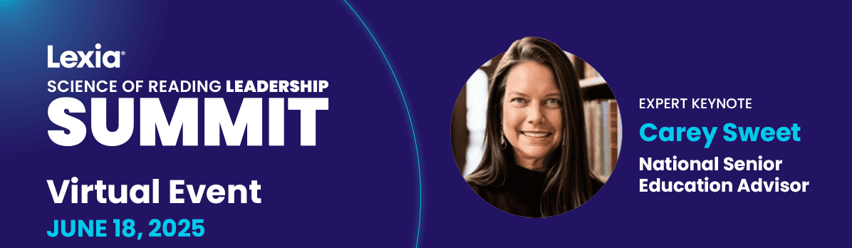 Banner for Lexia’s Science of Reading Leadership Summit with keynote speaker Carey Sweet on June 18, 2025.
