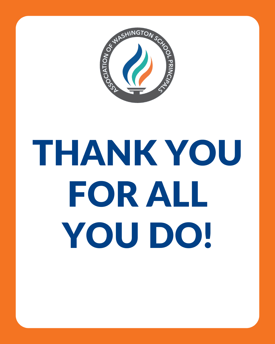 Sign with AWSP logo and bold blue text reading “Thank You For All You Do!” on a white and orange background.