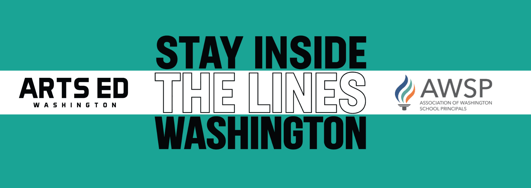 Green banner with “Stay Inside the Lines Washington” between logos for Arts Ed Washington and AWSP.