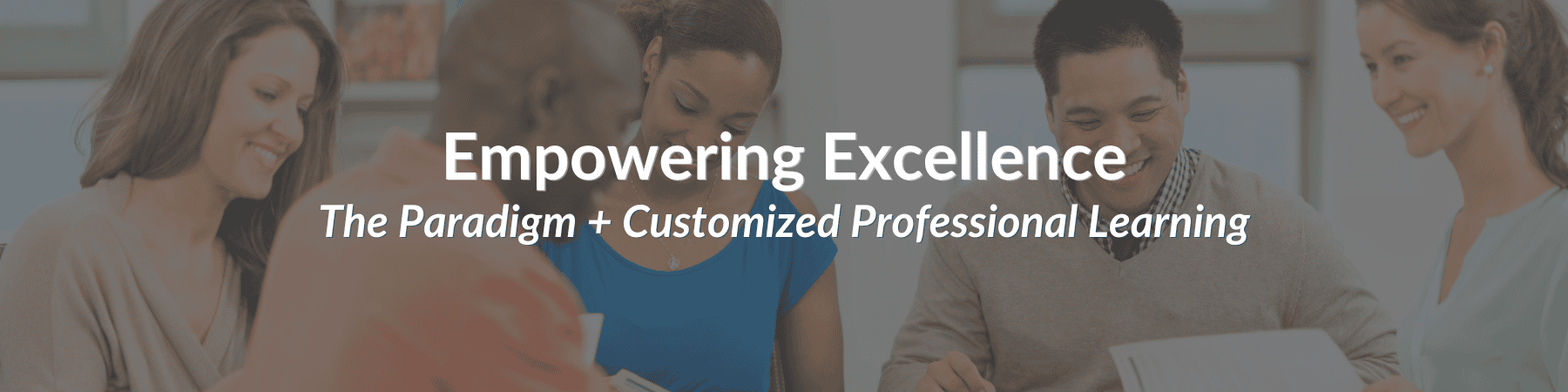 Empowering Excellence Header