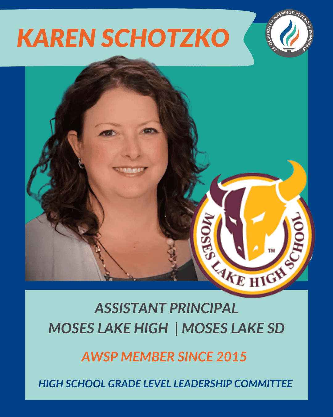 Portrait of Karen Schotzko, assistant principal at Moses Lake High, with AWSP membership details.