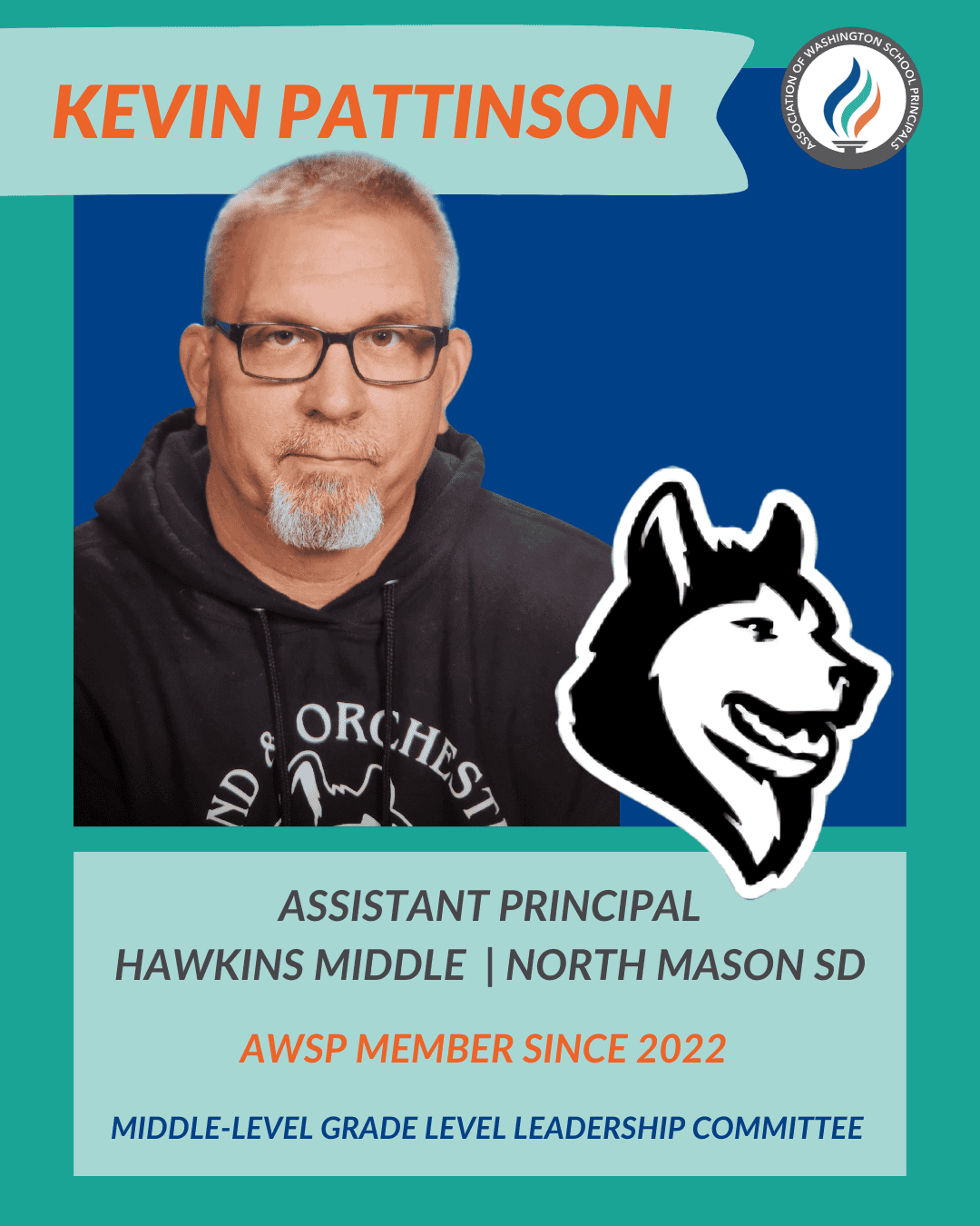Portrait of Kevin Pattinson, assistant principal at Hawkins Middle, with AWSP membership details.