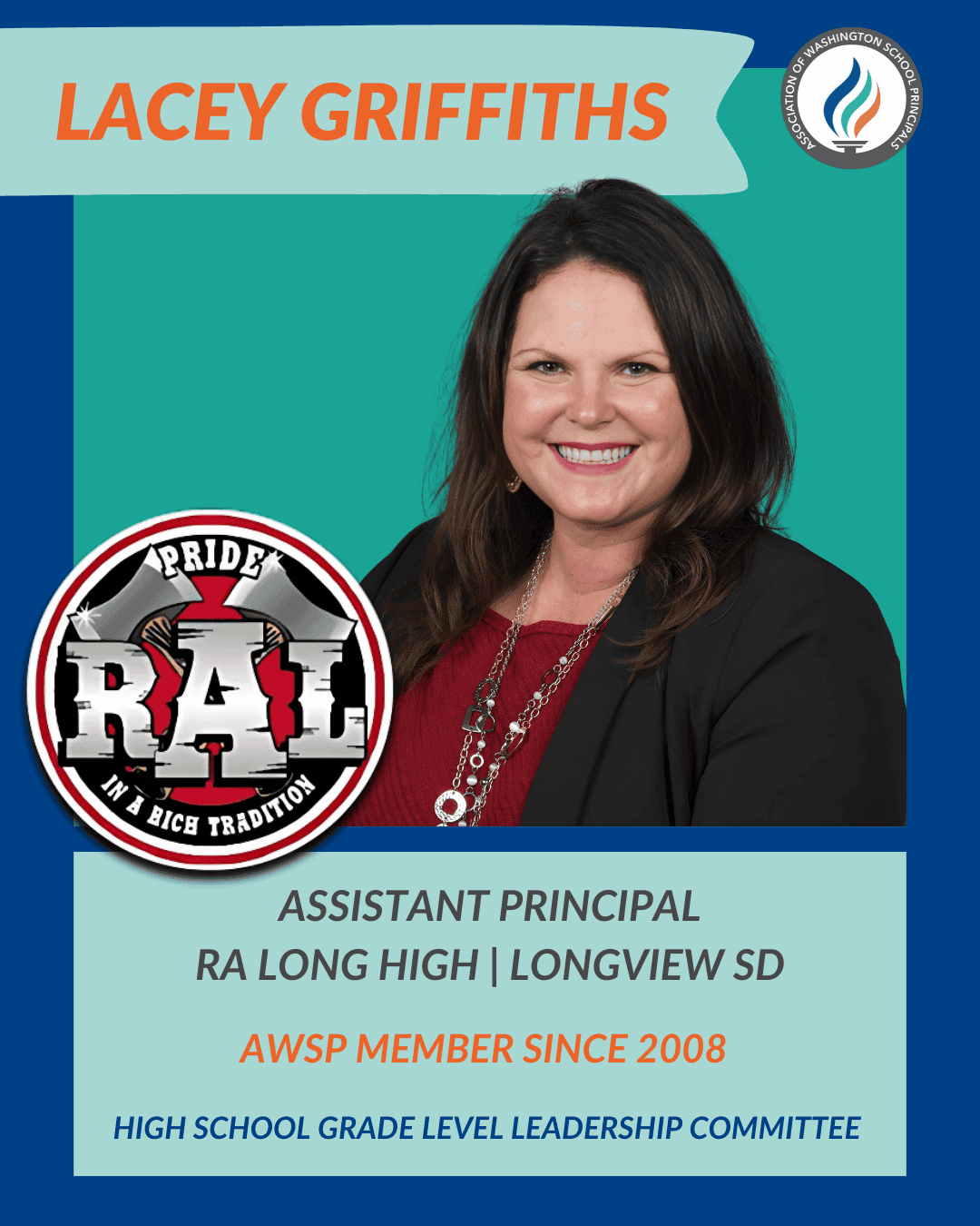 Portrait of Lacey Griffiths, assistant principal at RA Long High, with AWSP membership details.