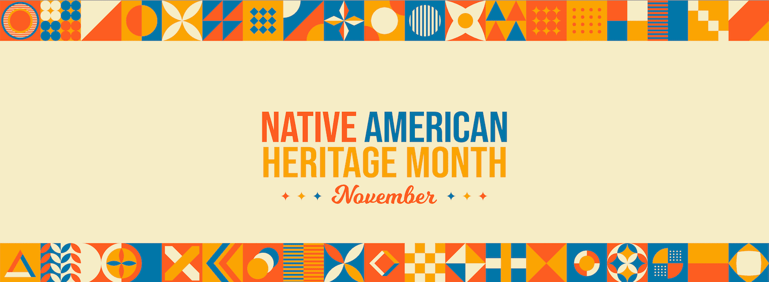 Native American Heritage Month blog graphic