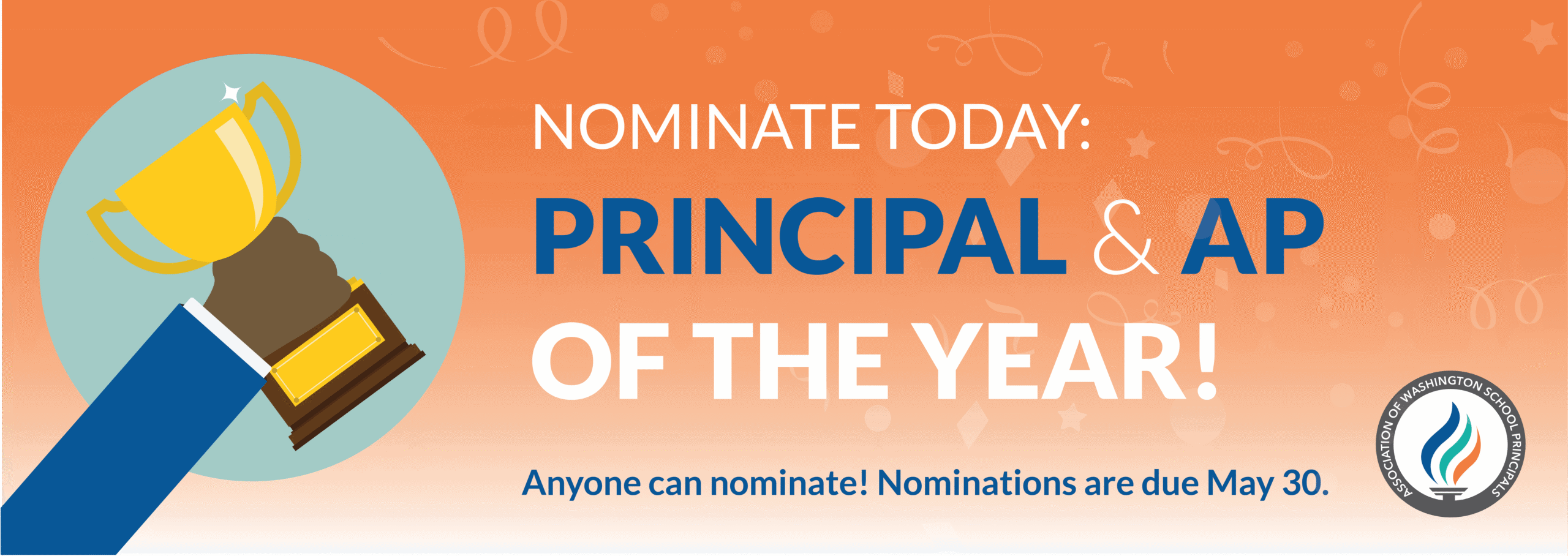 Illustration of a hand holding a trophy with text promoting principal and AP nominations due May 30.