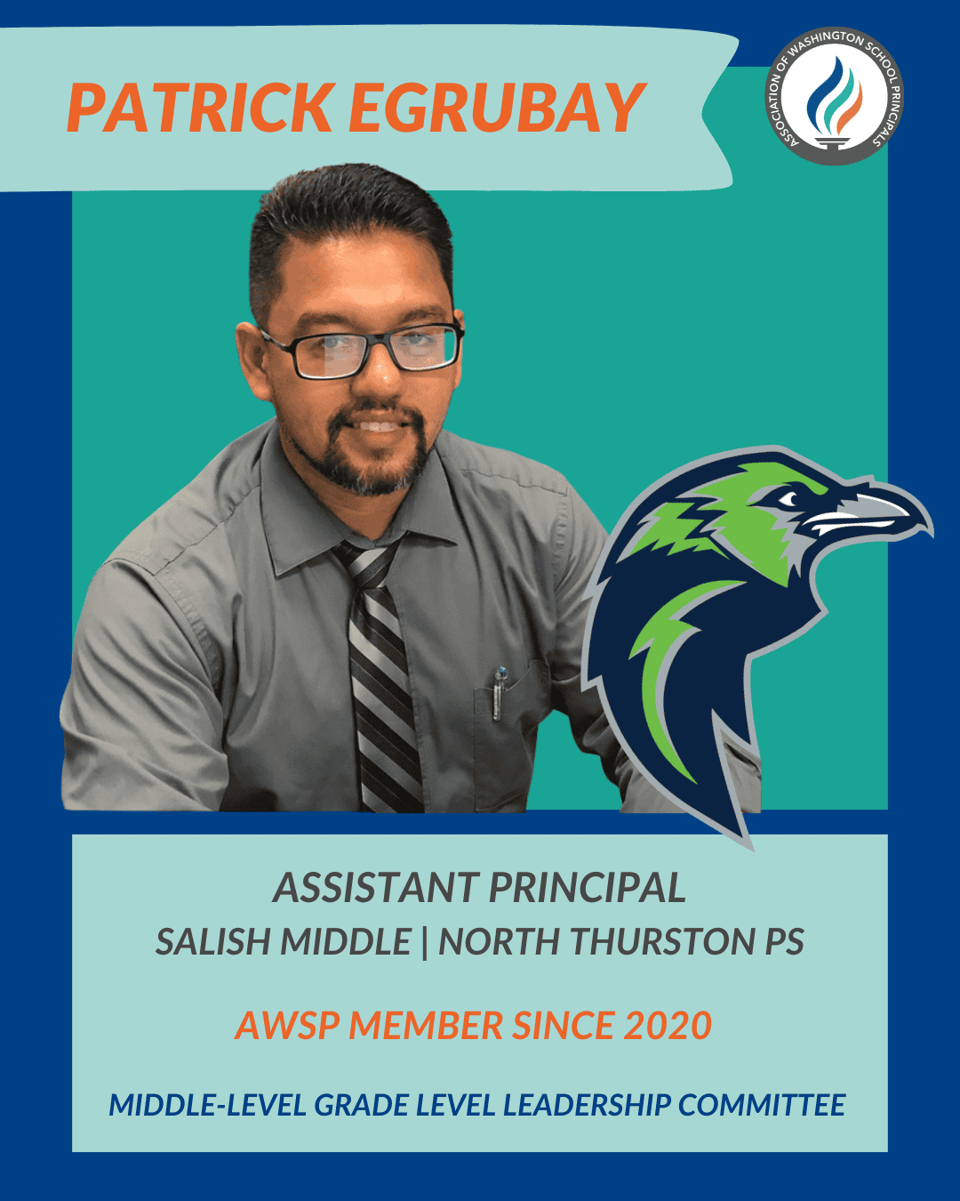 Portrait of Patrick Egrubay, assistant principal at Salish Middle, with AWSP membership details.