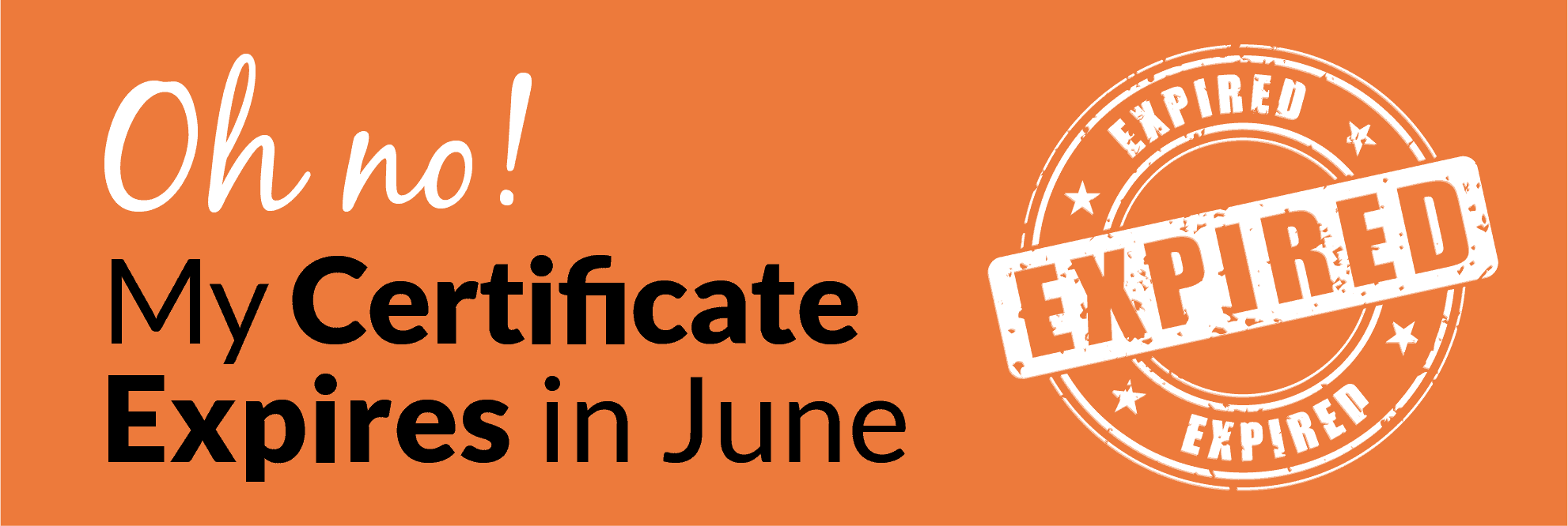 Oh No! My Certificate Expires In June! PGP Certificate Expires Blog Post Header