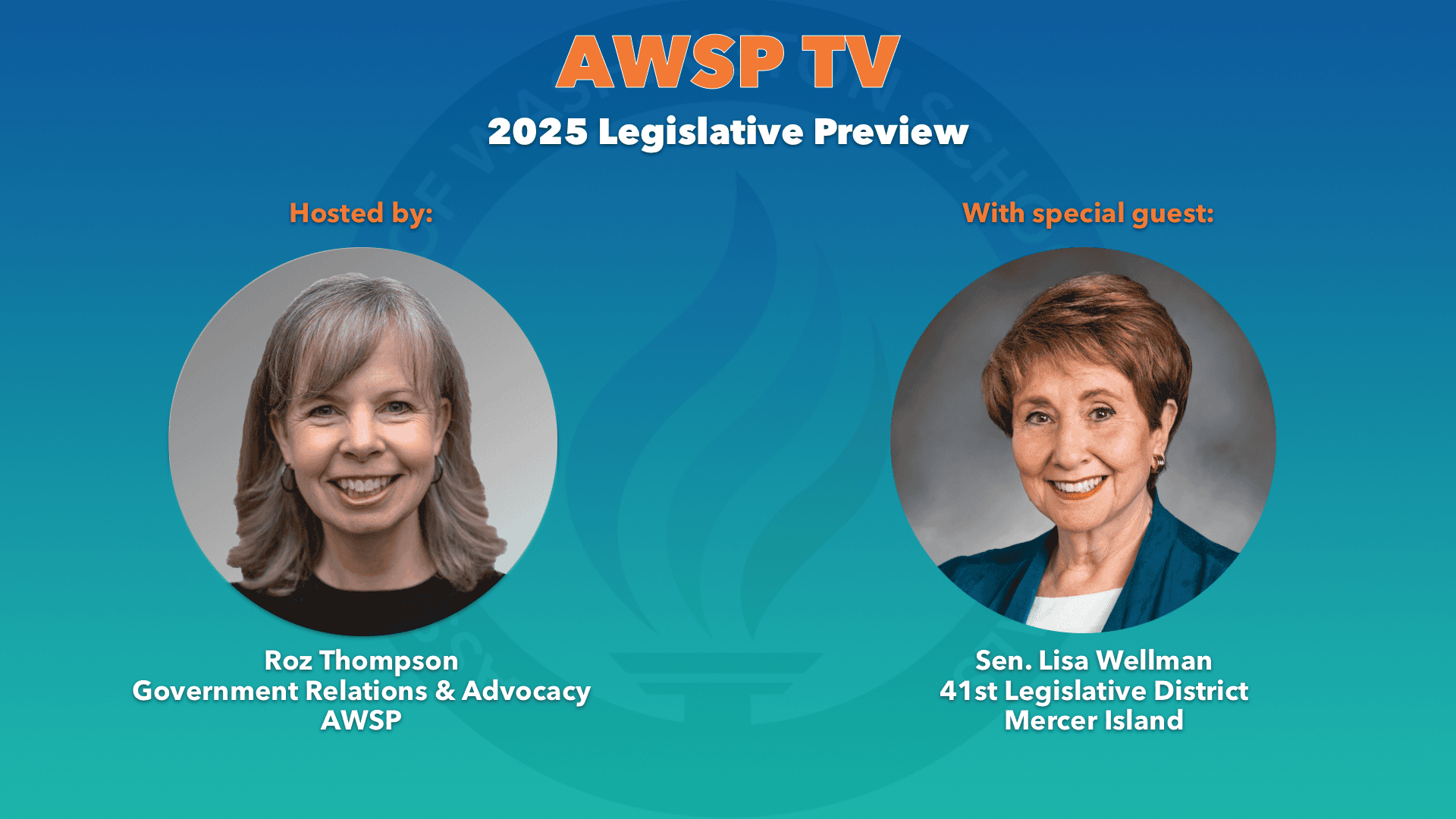 AWSP TV promotional graphic for the 2025 Legislative Preview, featuring Roz Thompson and Sen. Lisa Wellman.