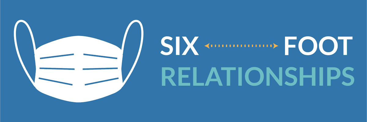 Six-Foot Relationships