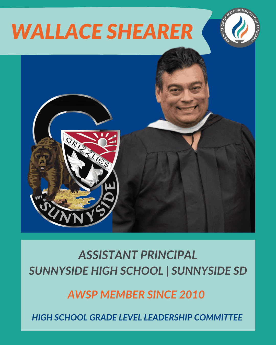 Portrait of Wallace Shearer, assistant principal at Sunnyside High School, with AWSP membership details.