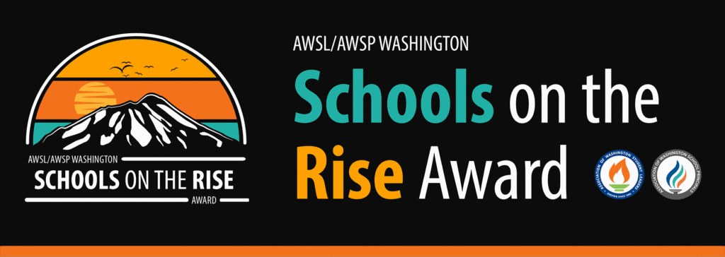 New! Washington Schools on the Rise Award! - AWSP | Association of ...
